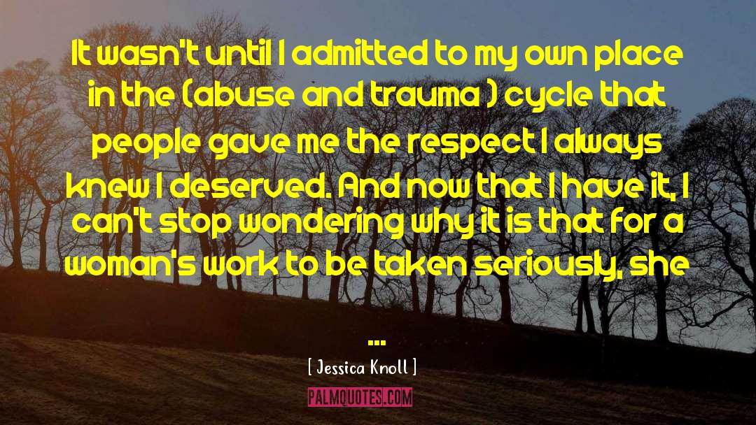 Trauma Junkie quotes by Jessica Knoll