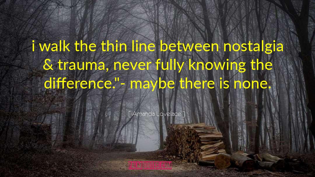 Trauma Memories quotes by Amanda Lovelace