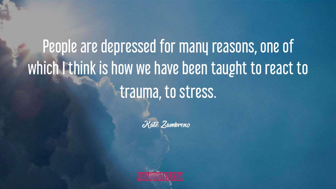 Trauma quotes by Kate Zambreno