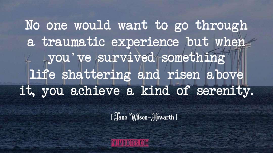 Trauma Survivor quotes by Jane Wilson-Howarth