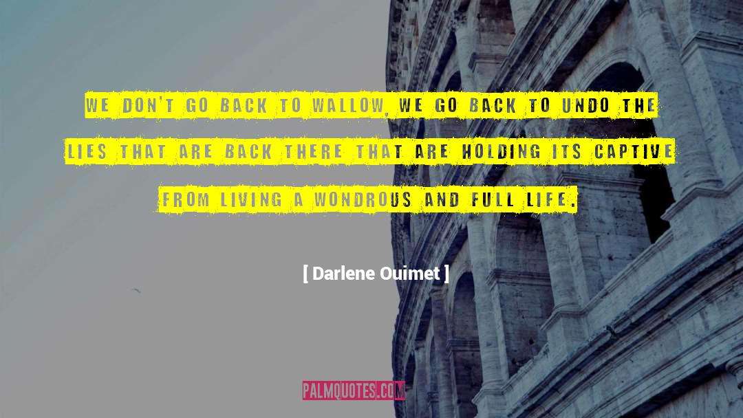 Trauma Survivors quotes by Darlene Ouimet