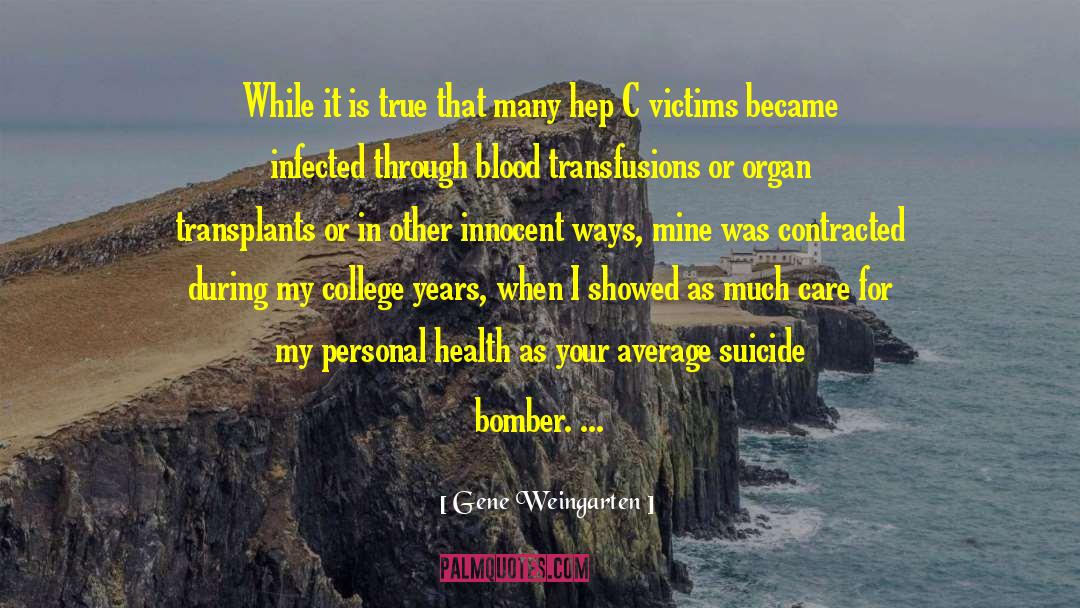 Trauma Victims quotes by Gene Weingarten