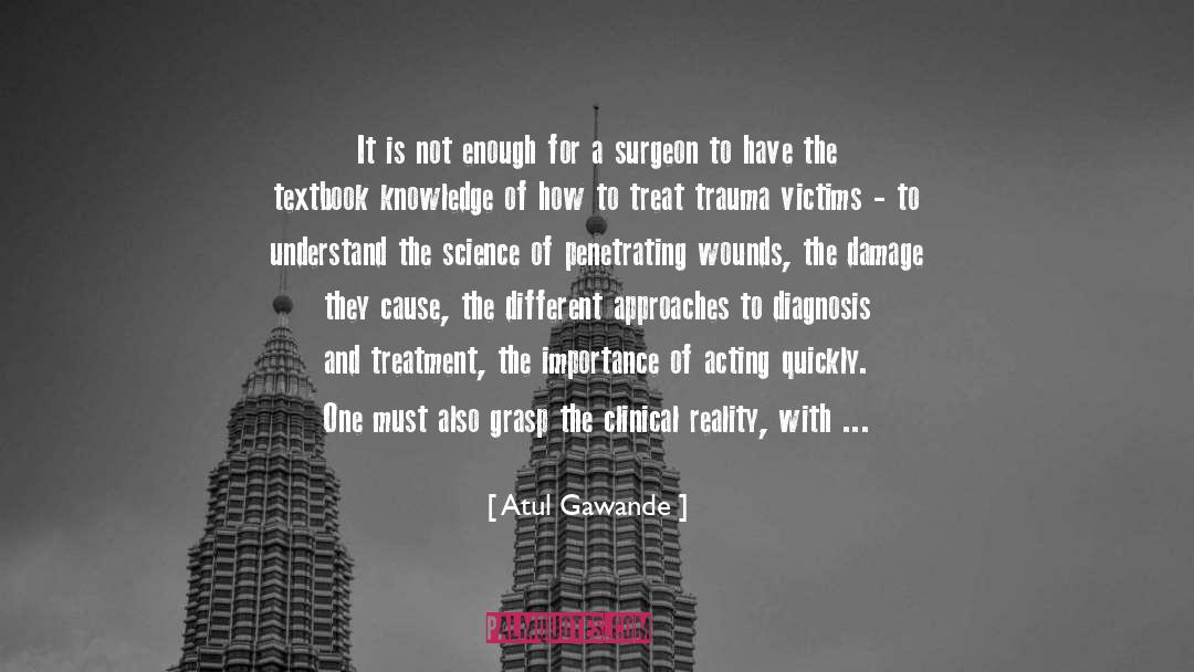 Trauma Victims quotes by Atul Gawande