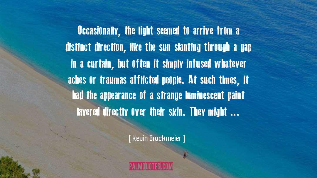 Traumas quotes by Kevin Brockmeier