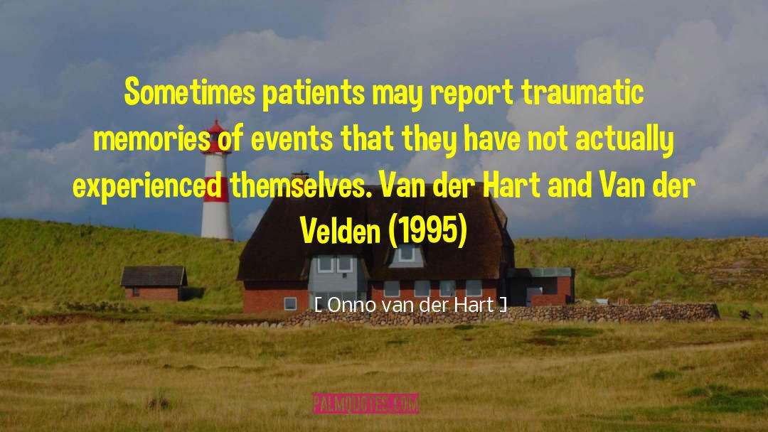 Traumatic Amnesia quotes by Onno Van Der Hart