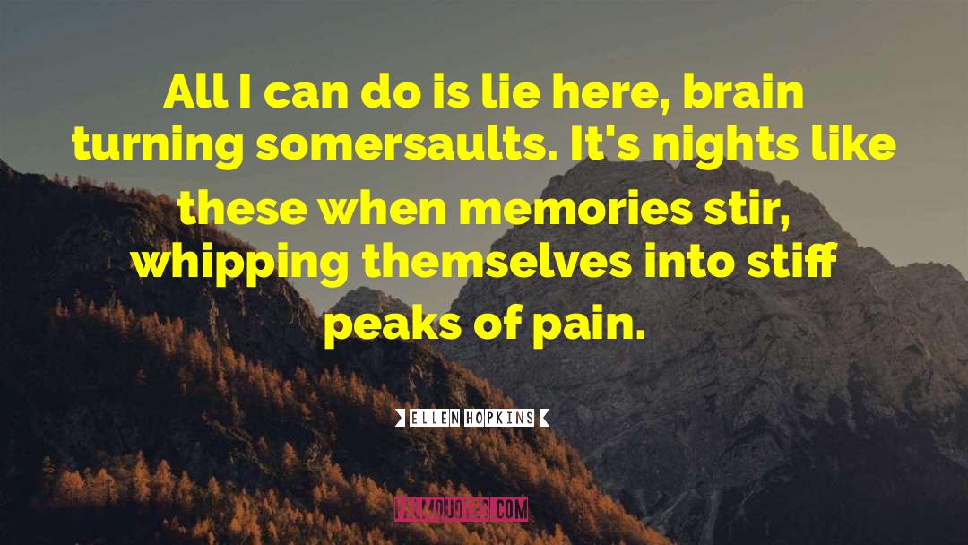 Traumatic Brain Injury quotes by Ellen Hopkins