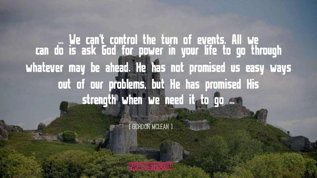 Traumatic Events quotes by Gordon McLean