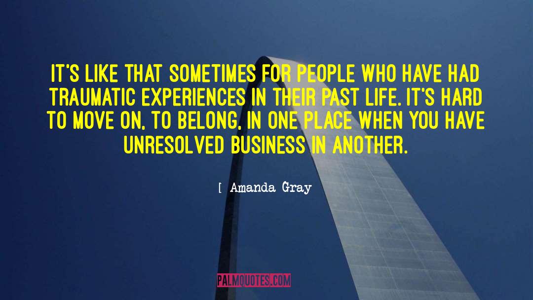 Traumatic Experiences quotes by Amanda Gray