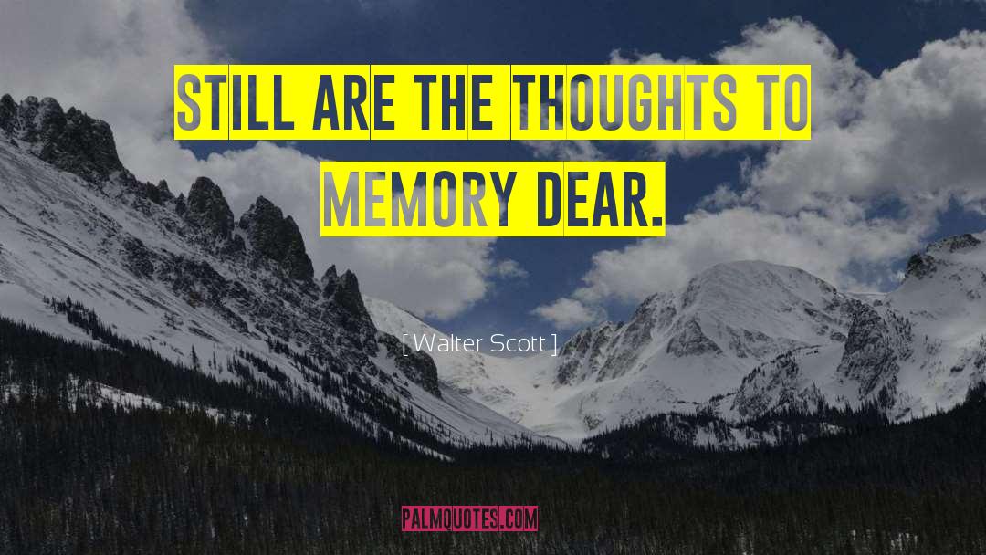 Traumatic Memories quotes by Walter Scott