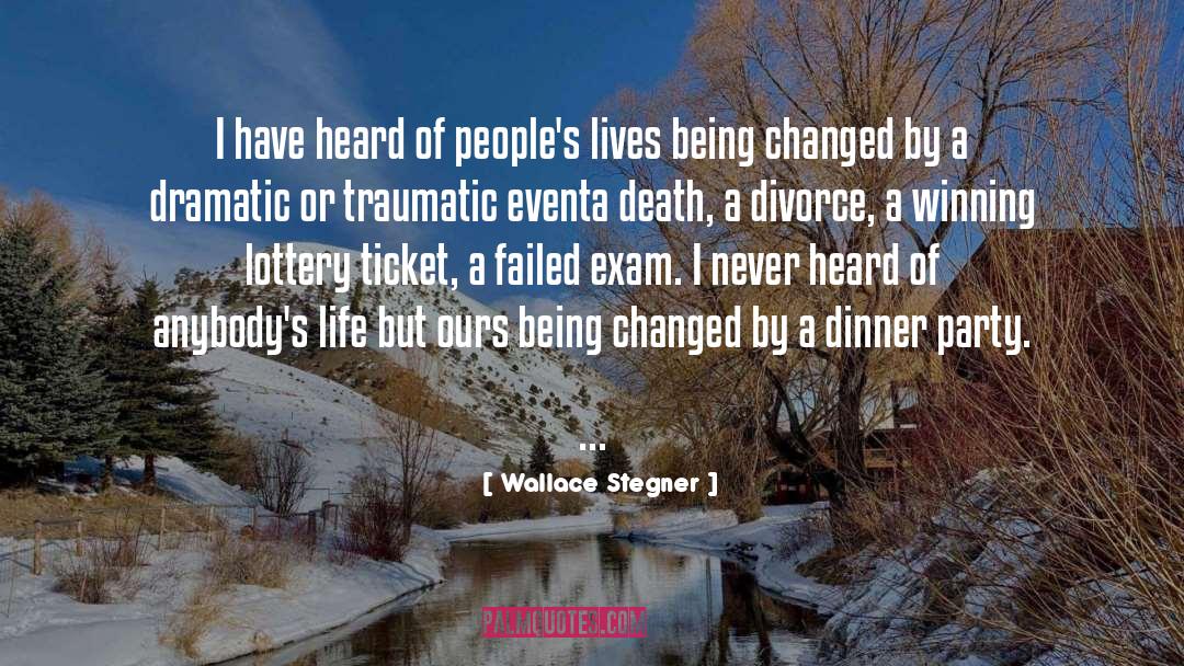 Traumatic quotes by Wallace Stegner