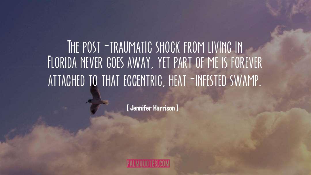 Traumatic Stress quotes by Jennifer Harrison