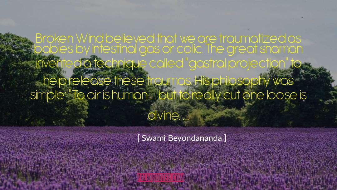 Traumatized quotes by Swami Beyondananda