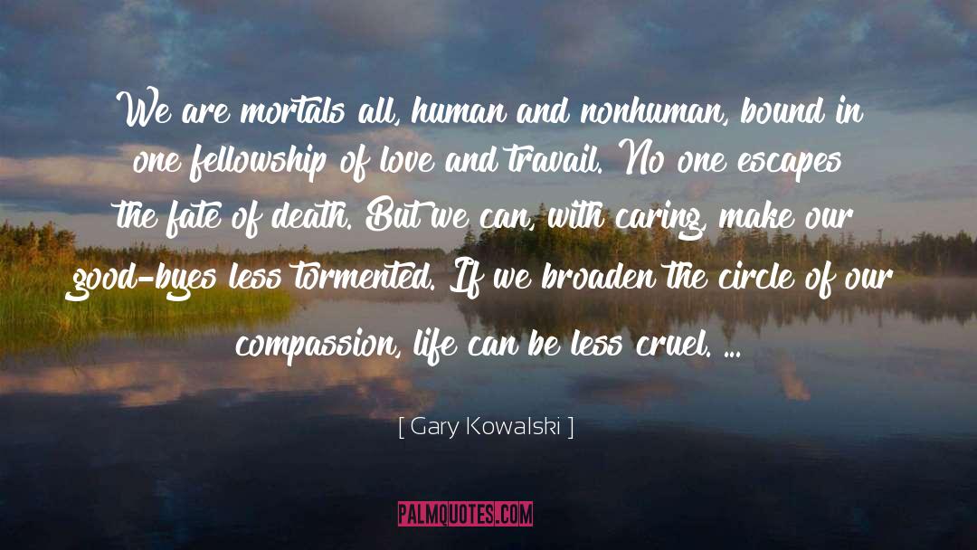 Travail quotes by Gary Kowalski