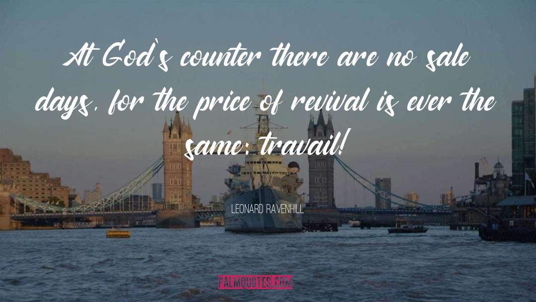 Travail quotes by Leonard Ravenhill