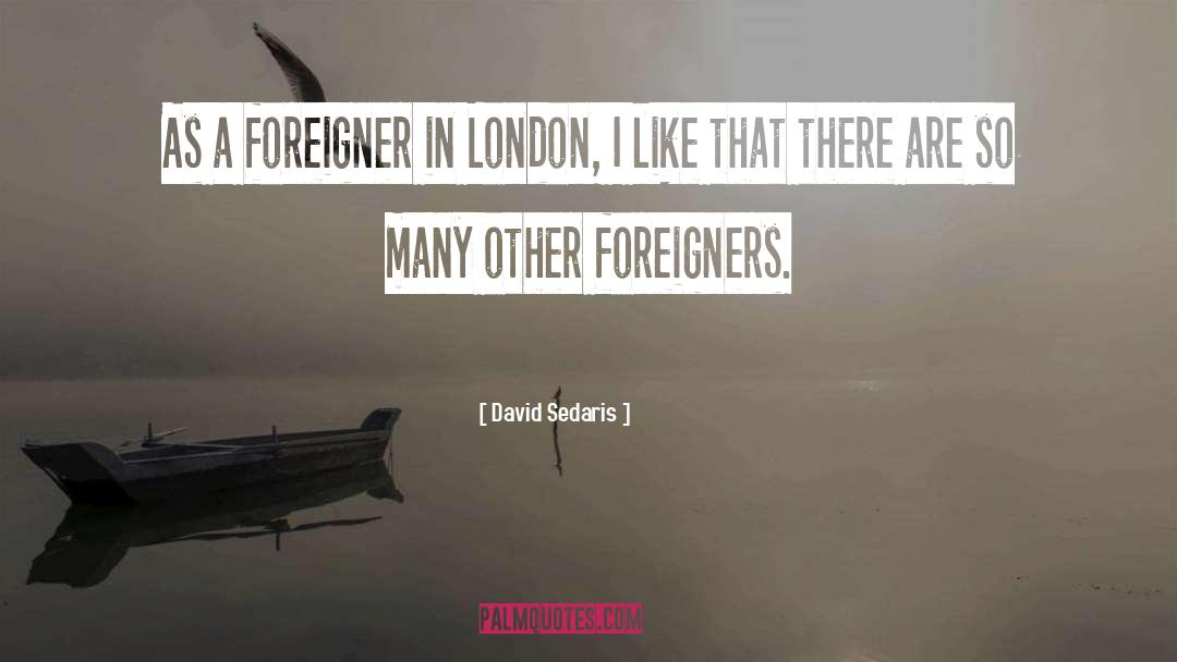 Travel Abroad quotes by David Sedaris