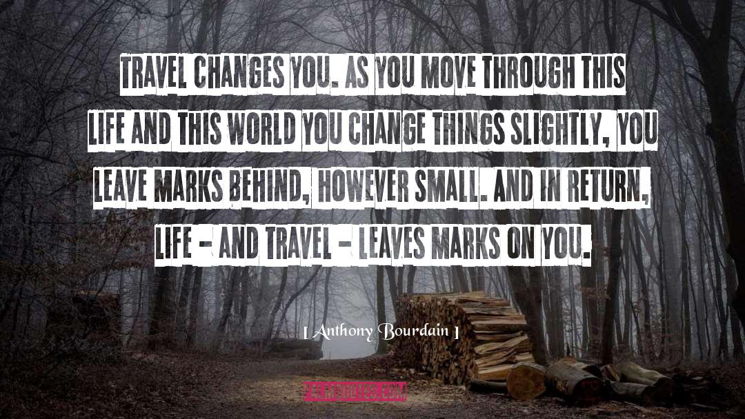 Travel Adventure quotes by Anthony Bourdain