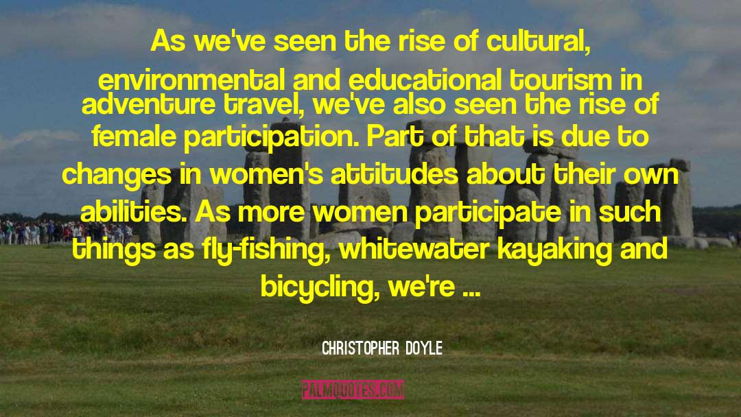 Travel Adventure quotes by Christopher Doyle