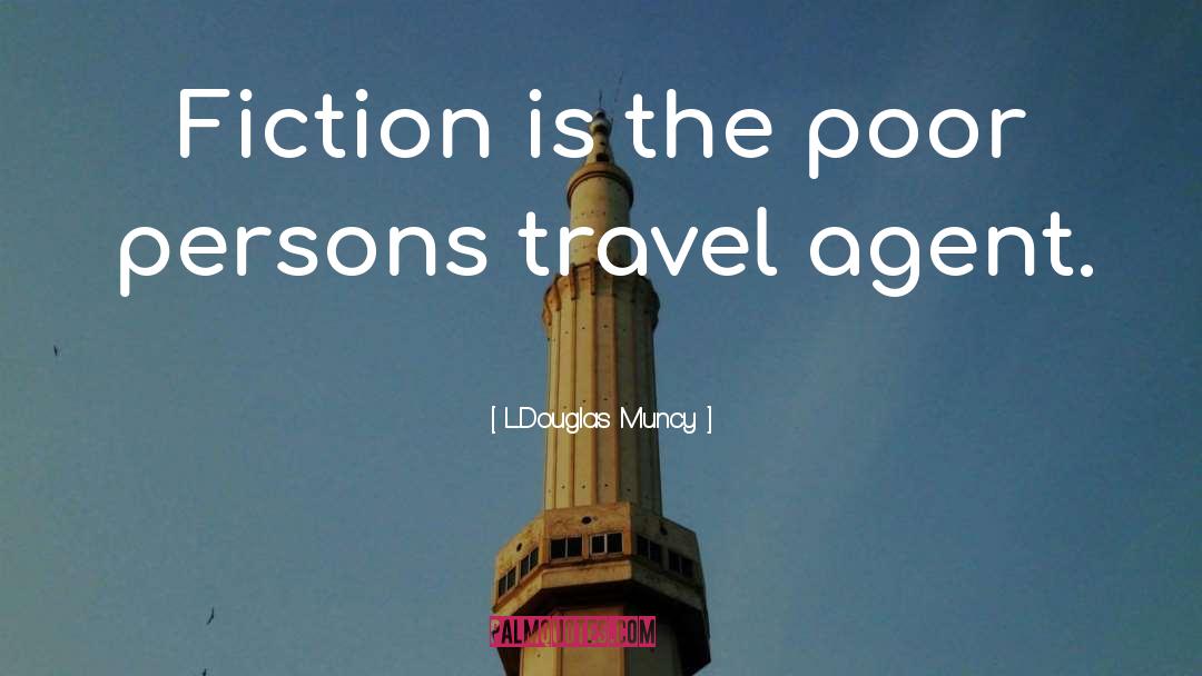 Travel Agent quotes by L.Douglas Muncy