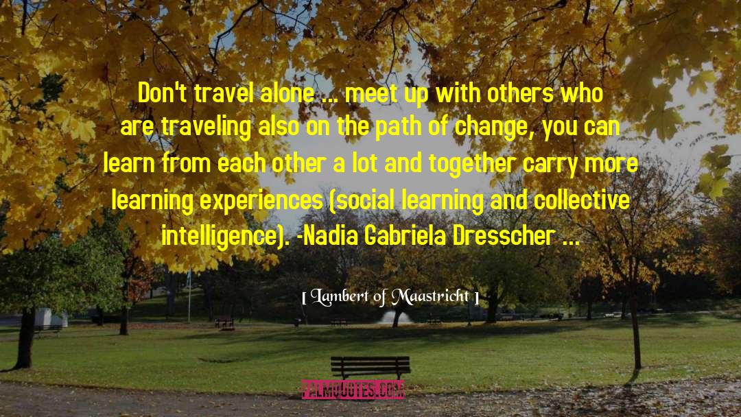 Travel Alone quotes by Lambert Of Maastricht