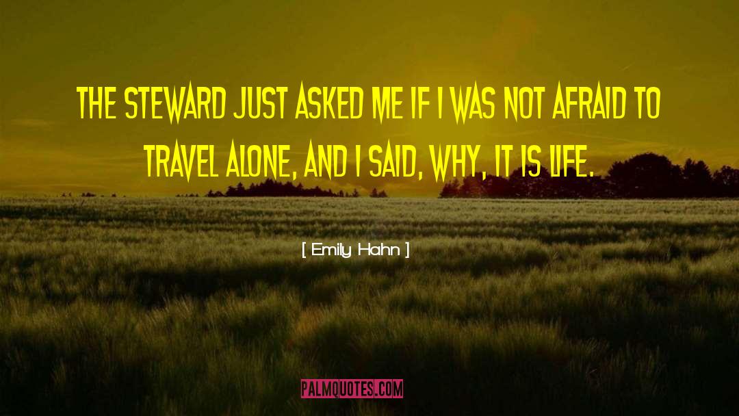 Travel Alone quotes by Emily Hahn