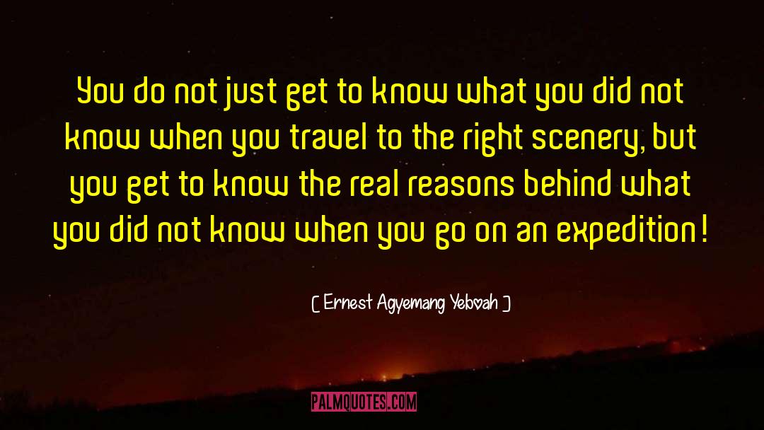 Travel And See quotes by Ernest Agyemang Yeboah