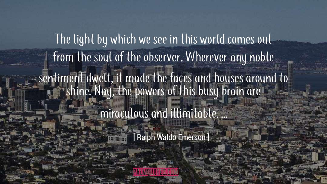 Travel And See quotes by Ralph Waldo Emerson