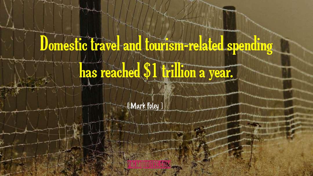 Travel And Tourism quotes by Mark Foley