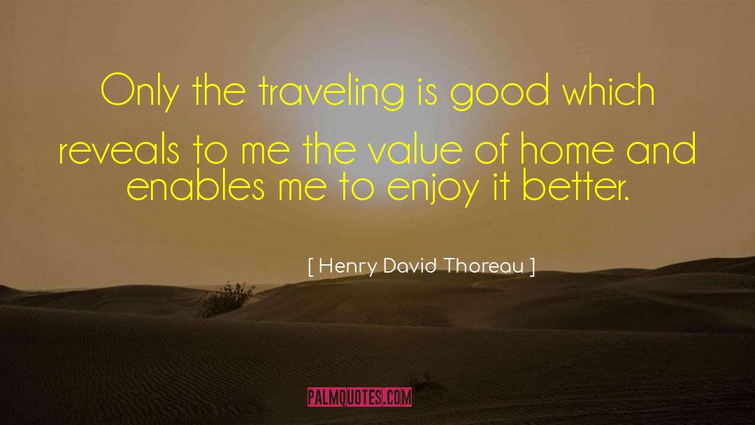 Travel And Tourism quotes by Henry David Thoreau