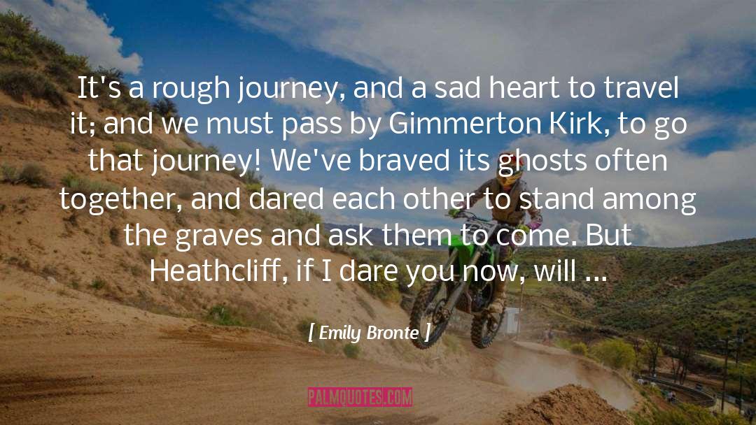 Travel Anomie quotes by Emily Bronte