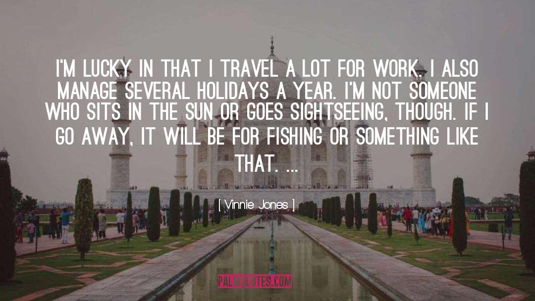 Travel Anomie quotes by Vinnie Jones