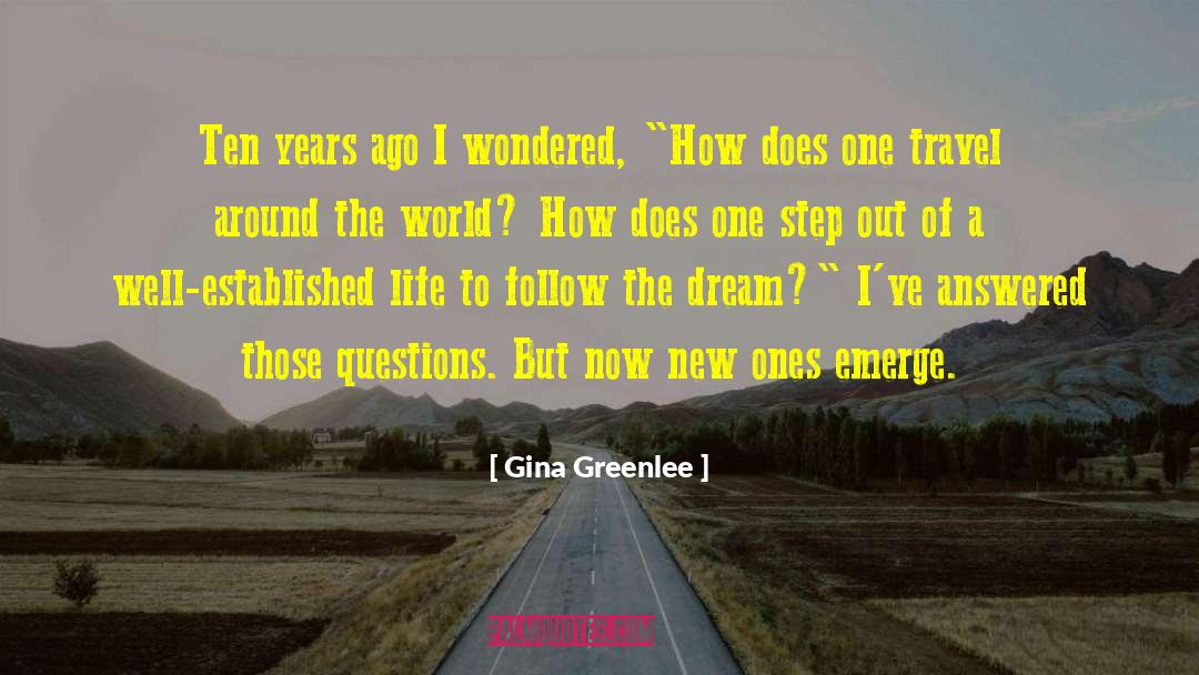 Travel Around The World quotes by Gina Greenlee