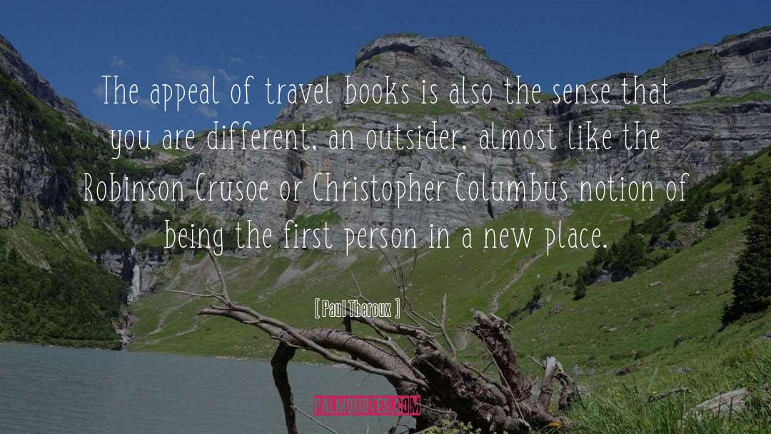 Travel Books quotes by Paul Theroux