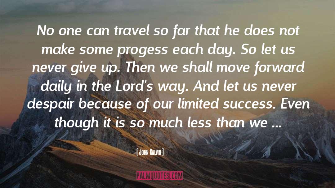 Travel Bug quotes by John Calvin