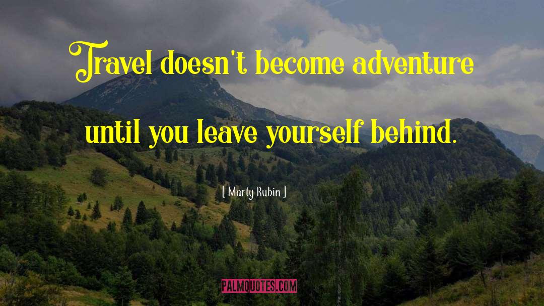 Travel Bug quotes by Marty Rubin