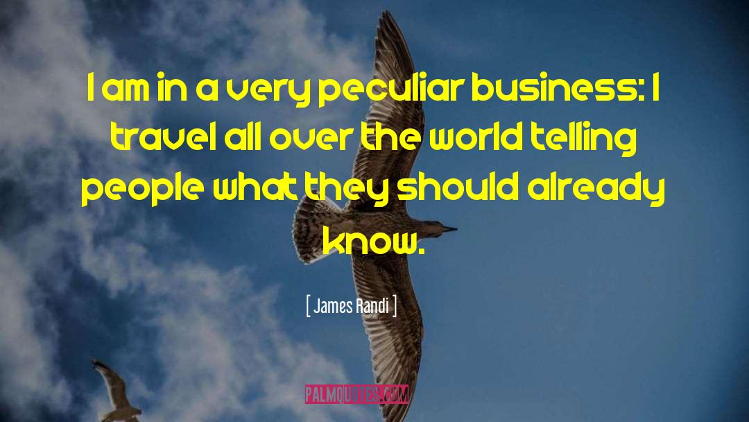 Travel Bug quotes by James Randi