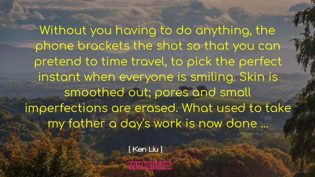 Travel Essays quotes by Ken Liu