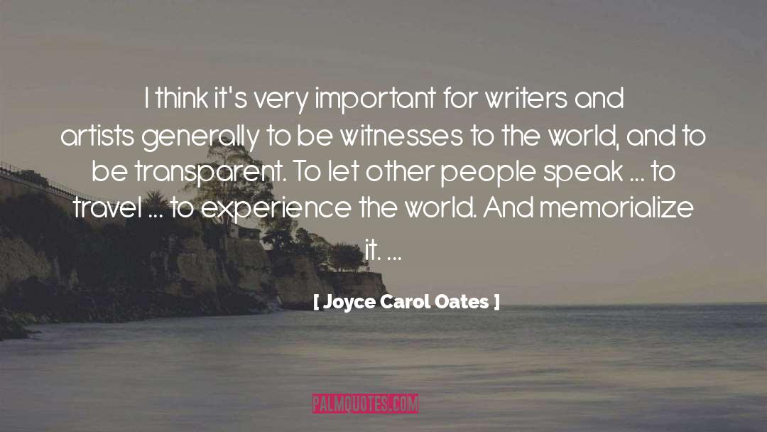 Travel Experience quotes by Joyce Carol Oates