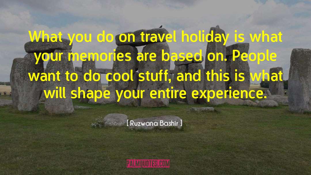 Travel Experience quotes by Ruzwana Bashir