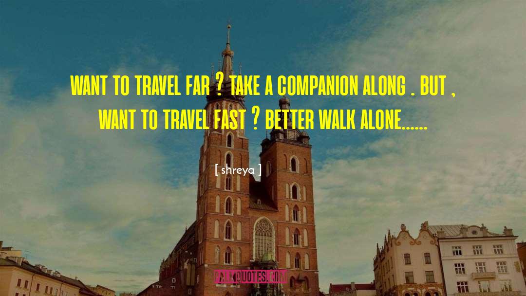 Travel Far quotes by Shreya