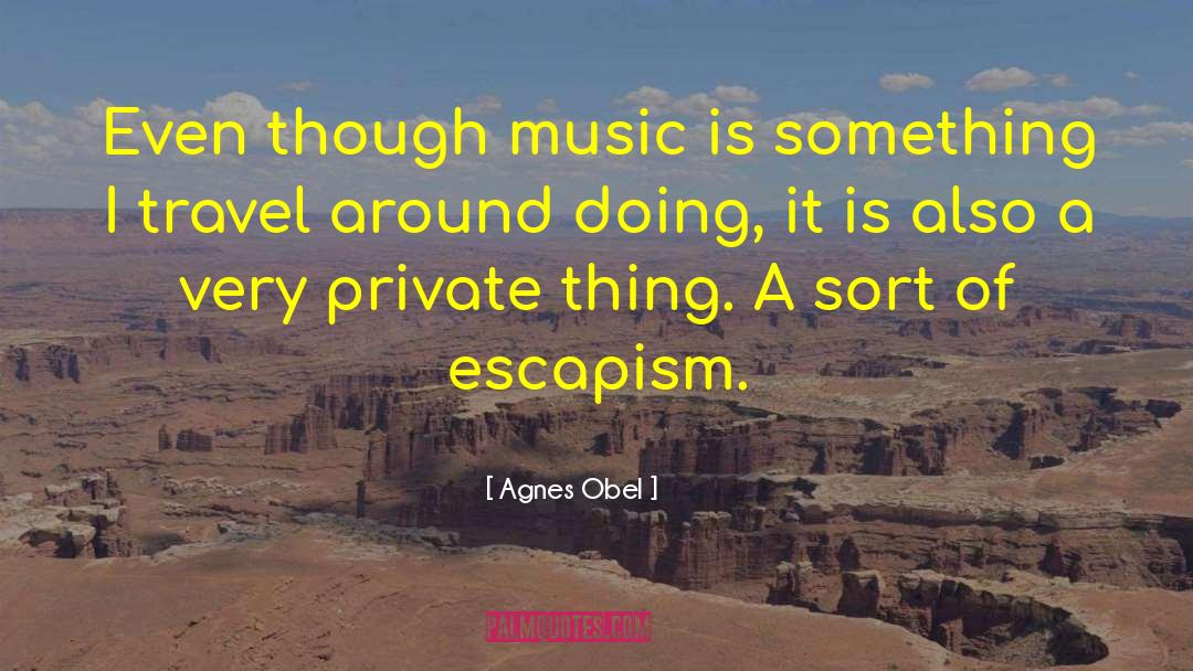 Travel Journal quotes by Agnes Obel