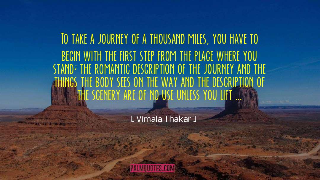 Travel Journey quotes by Vimala Thakar