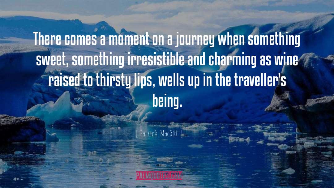 Travel Journey quotes by Patrick MacGill