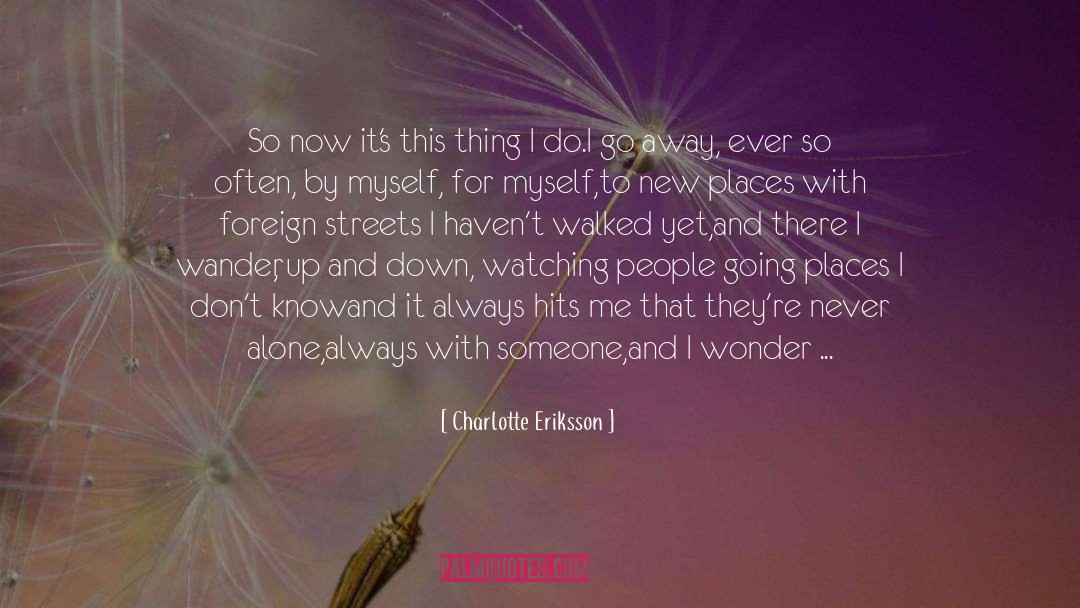 Travel Journey quotes by Charlotte Eriksson