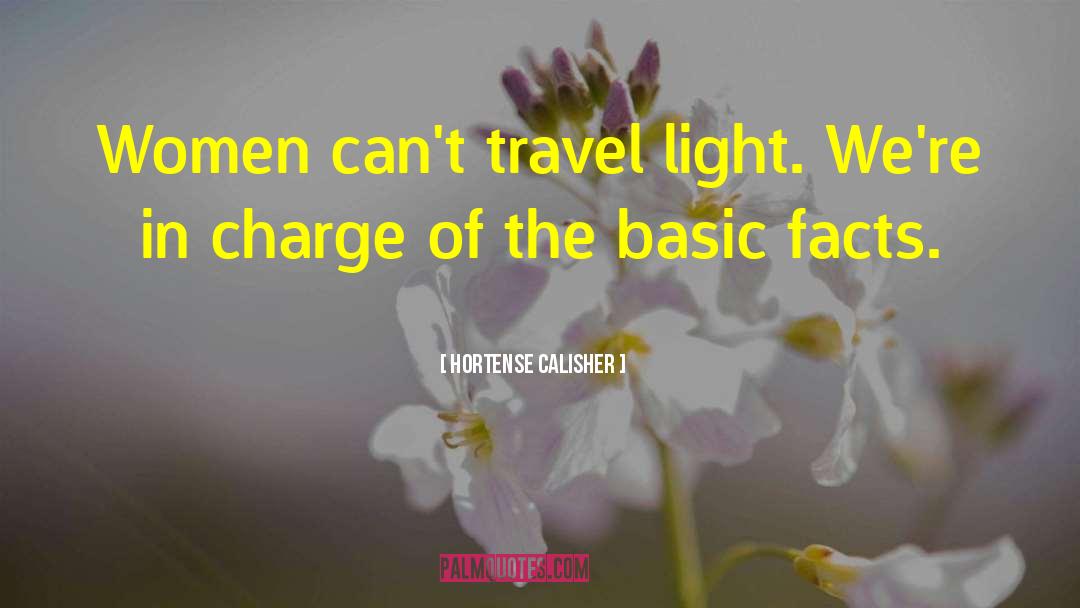 Travel Light quotes by Hortense Calisher