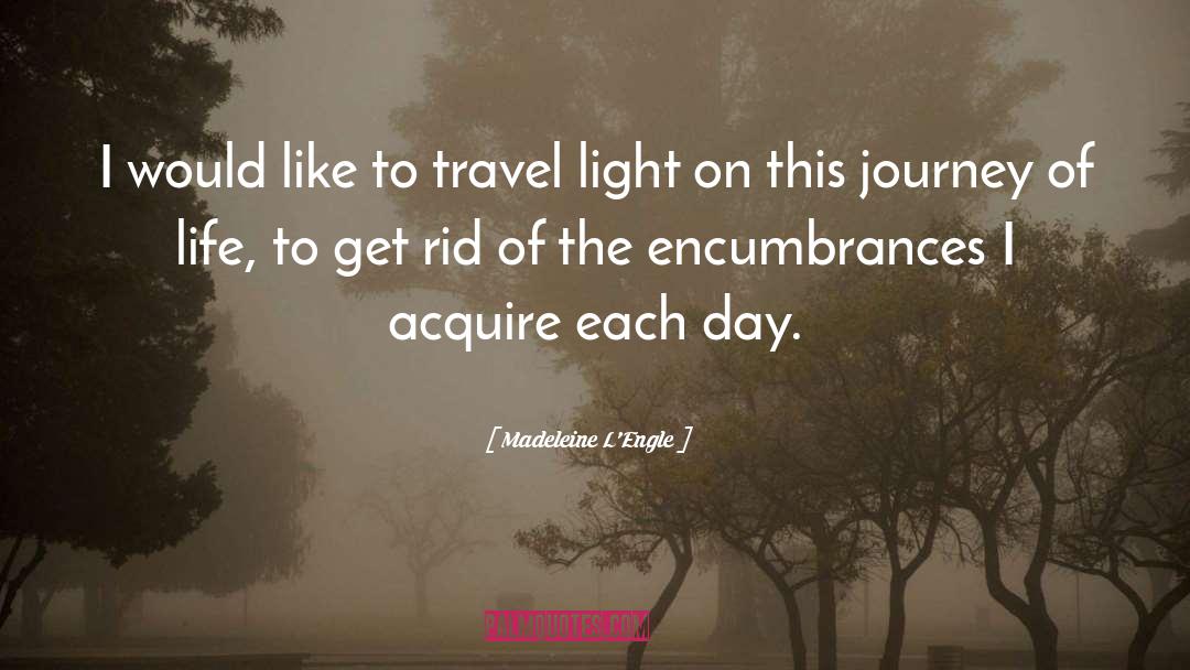 Travel Light quotes by Madeleine L'Engle