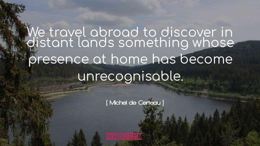 Travel Memoir quotes by Michel De Certeau