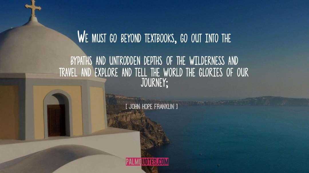 Travel Memoirs quotes by John Hope Franklin