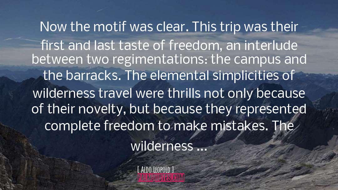 Travel Novel quotes by Aldo Leopold