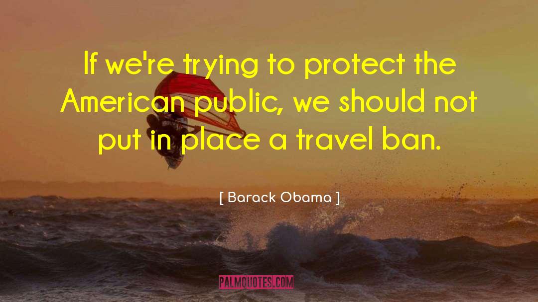 Travel Nowhere quotes by Barack Obama