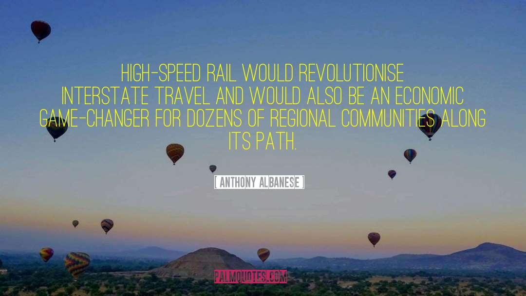 Travel Path quotes by Anthony Albanese